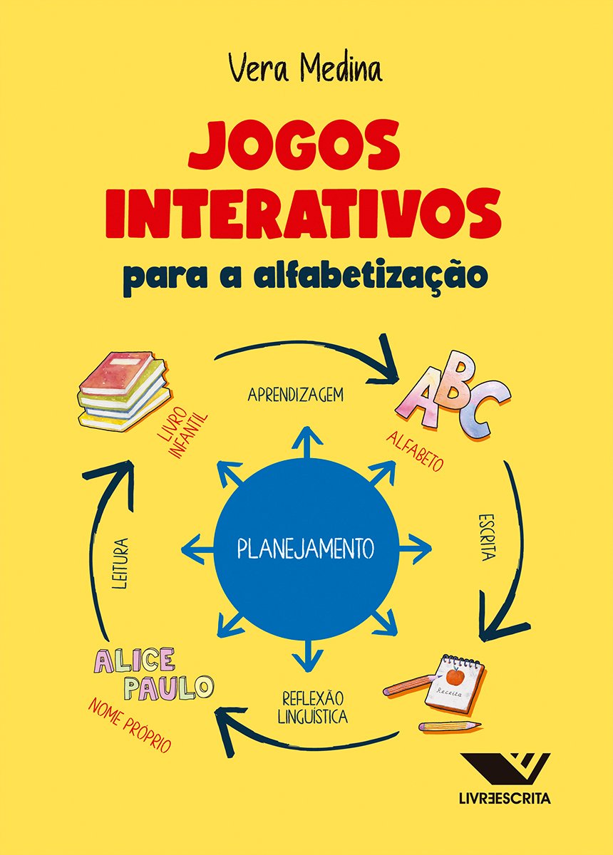 Jogos Educativos para a Alfabetização - Editora Appris